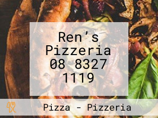 Ren’s Pizzeria 08 8327 1119