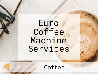 Euro Coffee Machine Services