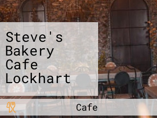 Steve's Bakery Cafe Lockhart