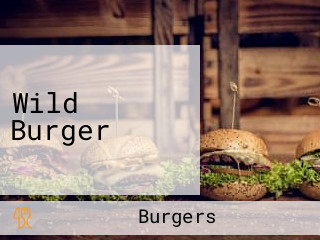 Wild Burger