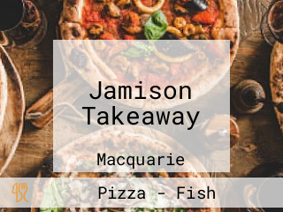 Jamison Takeaway