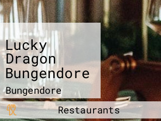 Lucky Dragon Bungendore