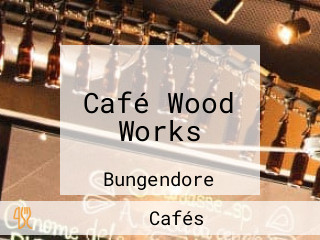 Café Wood Works