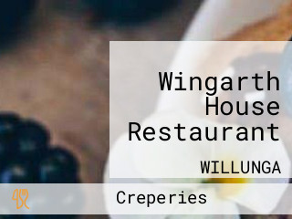 Wingarth House Restaurant