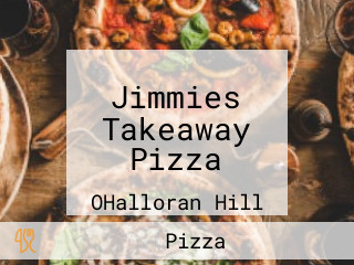 Jimmies Takeaway Pizza