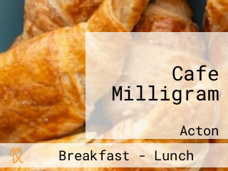 Cafe Milligram