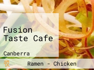 Fusion Taste Cafe