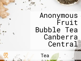 Anonymous Fruit Bubble Tea Canberra Central