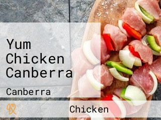 Yum Chicken Canberra