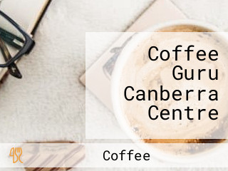 Coffee Guru Canberra Centre