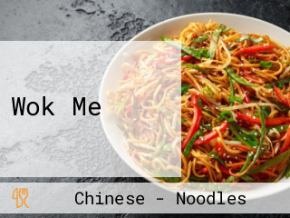 Wok Me