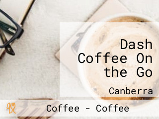 Dash Coffee On the Go