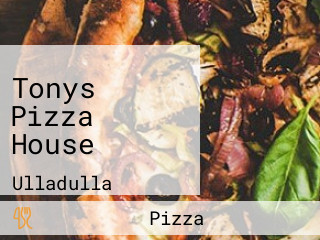 Tonys Pizza House