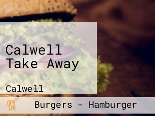 Calwell Take Away