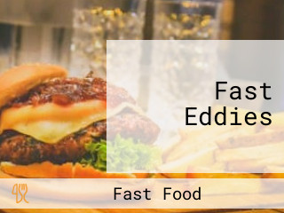 Fast Eddies