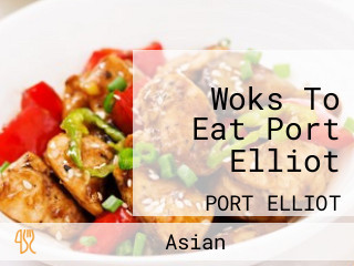 Woks To Eat Port Elliot