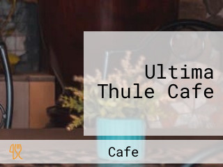 Ultima Thule Cafe