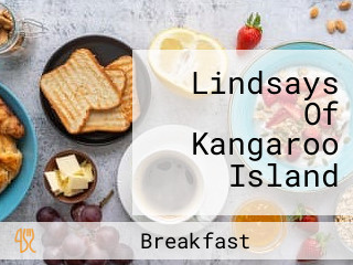 Lindsays Of Kangaroo Island