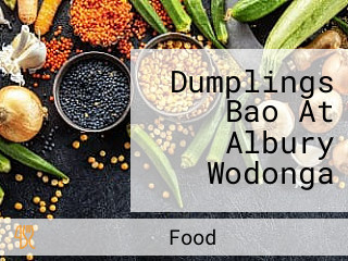 Dumplings Bao At Albury Wodonga