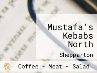 Mustafa's Kebabs North