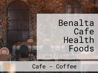 Benalta Cafe Health Foods