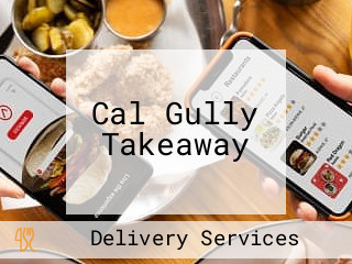 Cal Gully Takeaway