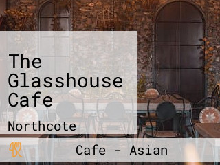 The Glasshouse Cafe