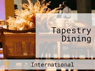 Tapestry Dining