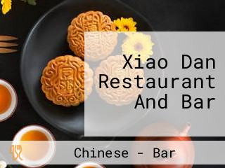 Xiao Dan Restaurant And Bar