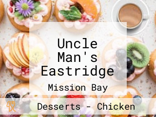 Uncle Man's Eastridge