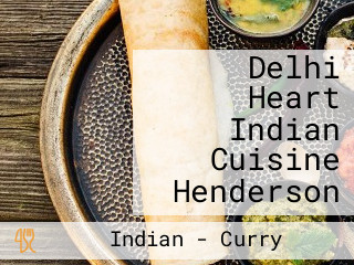 Delhi Heart Indian Cuisine Henderson