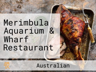 Merimbula Aquarium & Wharf Restaurant