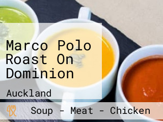 Marco Polo Roast On Dominion