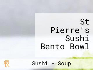 St Pierre's Sushi Bento Bowl