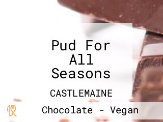 Pud For All Seasons