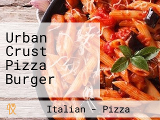 Urban Crust Pizza Burger