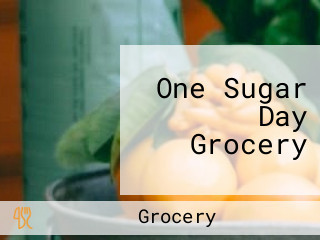 One Sugar Day Grocery