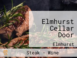 Elmhurst Cellar Door