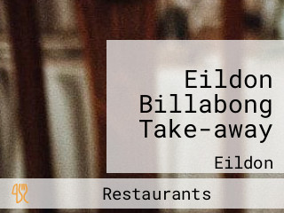 Eildon Billabong Take-away