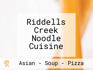 Riddells Creek Noodle Cuisine