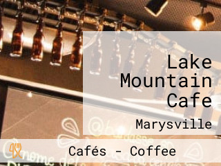 Lake Mountain Cafe