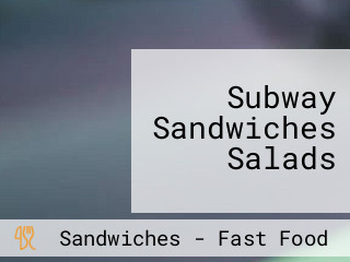 Subway Sandwiches Salads