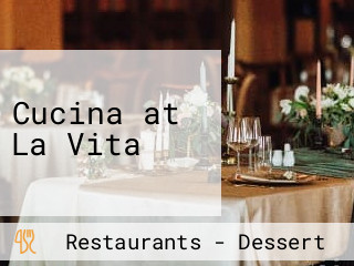 Cucina at La Vita