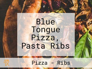 Blue Tongue Pizza, Pasta Ribs