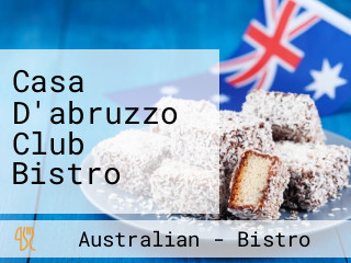 Casa D'abruzzo Club Bistro