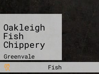 Oakleigh Fish Chippery