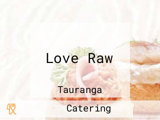 Love Raw