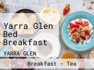 Yarra Glen Bed Breakfast