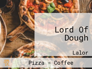 Lord Of Dough