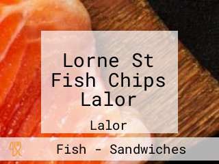 Lorne St Fish Chips Lalor